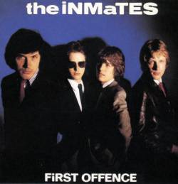The Inmates : First Offence